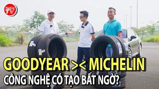 So sánh lốp Goodyear và Michelin - Câu nói "Tiền nào của nấy" có còn đúng? | TIPCAR TV