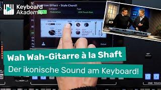 Wah Wah-Gitarre à la Shaft: So kreierst Du den ikonischen Sound am Keyboard!