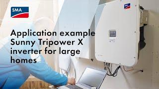 SMA Sunny Tripower X (STPX) inverter for large homes: application example