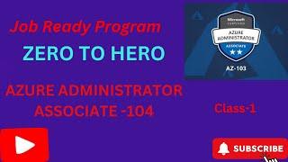 Azure Administrator AZ-104 Course Zero to Hero Playlist 2025 . Class-1 || #azureadministrator