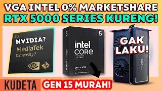 INTEL GEN 15 MURAH! VGA INTEL GA LAKU? NVIDIA x MEDIATEK? KUDETA 3