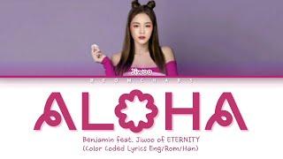 Benjamin feat. Jiwoo of IITERNITI - 'ALOHA' (Color Coded Lyrics)