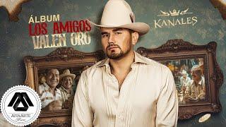 Kanales - Los Amigos Valen Oro (Album Completo)