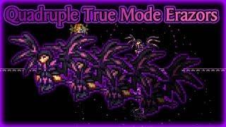 Quadruple True Mode Erazors | Shadows of Abaddon Mod Terraria