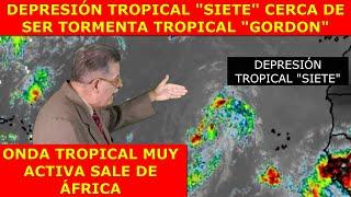 DEPRESIÓN TROPICAL SIETE EN EL ATLÁNTICO PRÓXIMA A SER TORMENTA TROPICAL GORDON  JUE12SEPT24