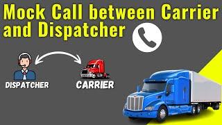 Mock Call between Dispatcher and Carrier