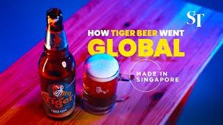 Time for a Tiger: How Singapore's Tiger Beer went global | Made in Singapore