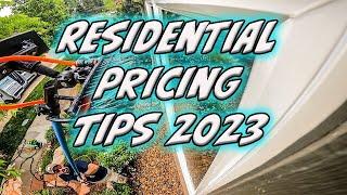 RESIDENTIAL PRICING TIPS | WINDOW CLEANING | 2023