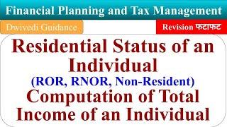 Residential status, type of residents, ROR, RNOR, Non Resident, Computation of total income aktu mba