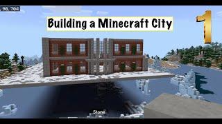 The First Building! (Building a Minecraft City) 1