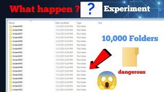 laptop Windows experiment create 10,000 folders || what happen ?