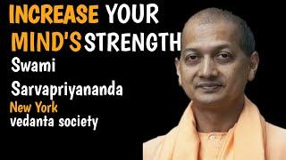 Increase mental strength by this method | Swami Sarvapriyananda lecture