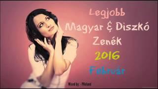 Legjobb Magyar & Diszkó Zenék 2016 Február