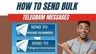 How to send bulk telegram messages :  Best bulk telegram sender software 2025