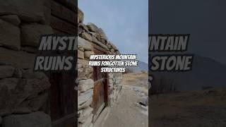 Mysterious Mountain Ruins | Forgotten Pathways and Stone Structures #MountainRuins #AbandonedPlaces