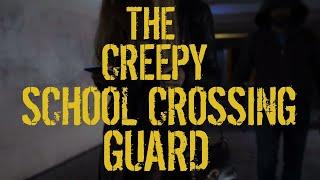 scary text message stories ► The Creepy School Crossing Guard