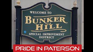 Pride In Paterson Episode 54: Bunker Hill!