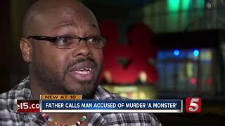 Father of deadly stabbing victim calls suspect a 'monster'