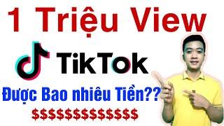 cách tính tiền trên tiktok từ lượt xem video | 1 triệu view tiktok được bao nhiêu tiền