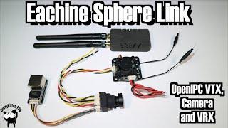 Eachine Sphere Link.  OpenIPC is getting much more user friendly!