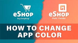 How to Change the eShop Application Color