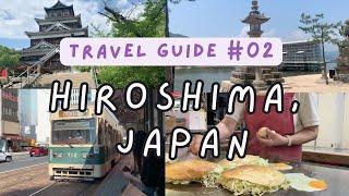 Travel Guide for Hiroshima, Japan | Hiroshima Prefecture