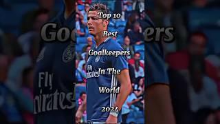 Top 10 Best Goalkeepers In The World #goals #goalkeeper #football #goal #footballshorts #top10#short