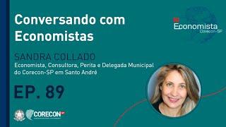 EP. 89 - Conversando com Economistas: Sandra Collado