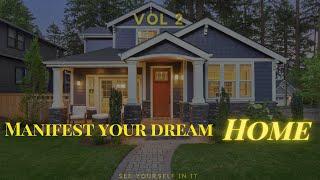 Manifest Your Dream Home VOL 2 ~YouAreCreators Affirmations~