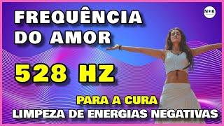 Cure sua Vida com a Frequência do Amor e da Abundância 528HZ. Atraia Prosperidade e cura plena