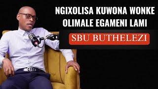 Ep. 58 I Apologise To Everyone Who Got Hurt In My Name. Sbu Buthelezi