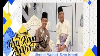 Hari Raya 2015:  Greetings From Shahril Wahid & Dzar Ismail