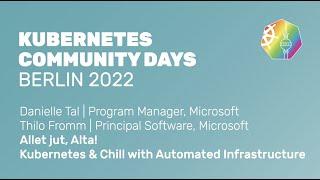 Allet jut, Alta! Kubernetes & Chill with Automated Infrastructure - D. Tal & T. Fromm, Microsoft