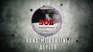 Atakan Ilgazdağ | #Söz Dizi Müziği - Bana Mı Baktınız Beyler