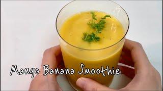 망고 바나나 주스, 스타벅스의 그 망고 바나나를 이제 집에서 Mango Banana Smoothie