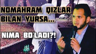 Nomahram qizlar bilan yursa nima bo'ladi?  | Sardor domla.#islomuz #maruzalar #alloh #bismillah