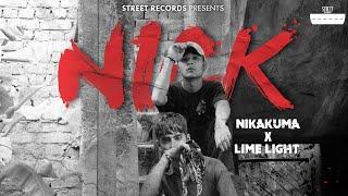 NICK | NICKAKUMA X LIME LIGHT | OFFICIAL MUSIC VIDEO | STREET RECORDS