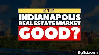 Is Indianapolis a good real estate market? Why should out of state investors buy Indy real estate?