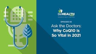 Ask the Doctors: Why CoQ10 Is So Vital