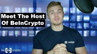 Meet Hayden, the New Host of BeInCrypto's Youtube Channel!