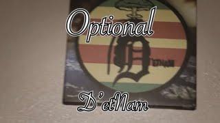 Optional - D’etNam (Shot by Cognac Films)