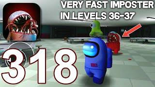 Imposter Hide 3D Horror Nightmare - Gameplay Walkthrough part 318 - 36-37 (iOS,Android)