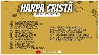  SELEÇÃO DE HINOS DA HARPA CRISTÃ  19 HINOS MARAVILHOSOS  #harpacristã #hinos #harpa #louvor