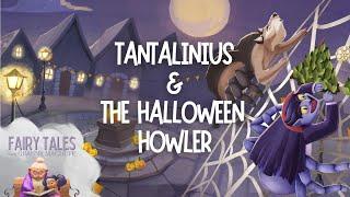 Tantalinius & The Halloween Howler | A Halloween Tale