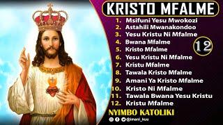 NYIMBO KATOLIKI SHEREHE YA KRISTO MFALME - 1 Hour | Non-Stop