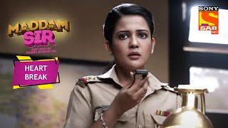 DSP क्यों Tap कर रहे है Haseena का Phone? | Maddam Sir | Heartbreak