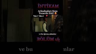 Arkadaşları kıza tecavüz etti! İntikam 1. Bölüm #film #filmizle #filmler #filmözeti