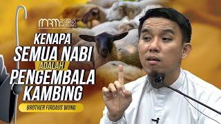 Kenapa Semua Nabi Adalah Pengembala Kambing | Firdaus Wong (Full Length)