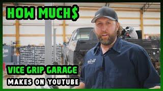 How Much Vice Grip Garage Get paid From YouTube