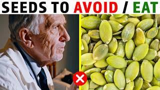 7 Seeds You Should Be Eating AFTER 60 And 4 You Shouldn't